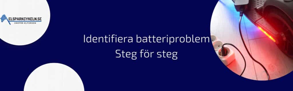 Steg-för-steg-guide: Felsökning av batteriproblem på din elscooter